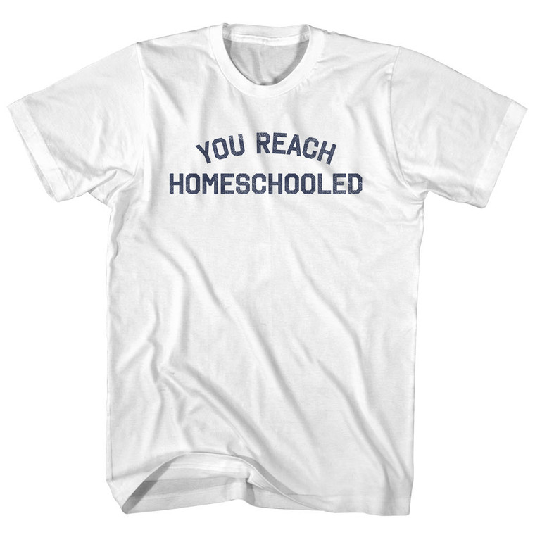 You Reach Homeschooled Youth Cotton T-shirt - White