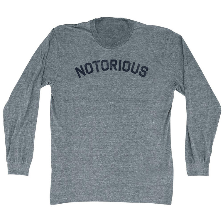 Notorious Adult Tri-Blend Long Sleeve T-shirt - Athletic Grey