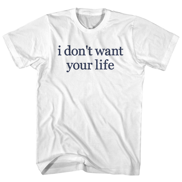 I Don't Want Your Life Rage Font Youth Cotton T-shirt - White