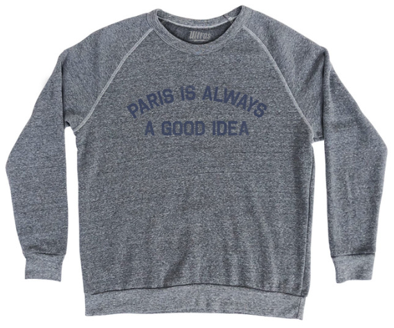 Adult 2X-Large - Paris Is Always A Good Idea Adult Tri-Blend Sweatshirt - Athletic Grey - Final sale Z77