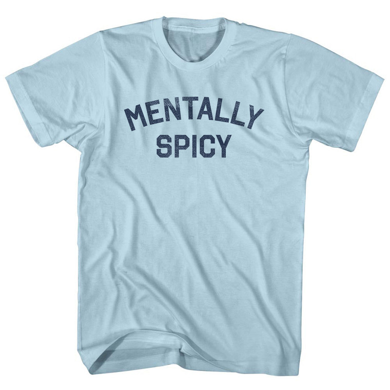 Mentally Spicy Adult Cotton T-shirt - Light Blue