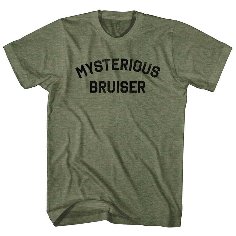 Mysterious Bruiser Adult Tri-Blend T-shirt - Military Green