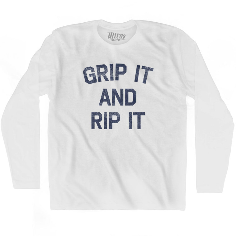 Grip It And Rip It Adult Cotton Long Sleeve T-shirt - White