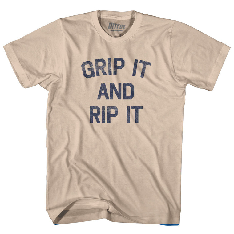 Grip It And Rip It Adult Cotton T-shirt - Creme