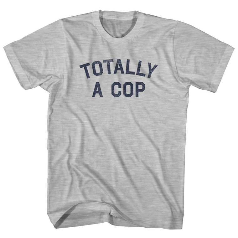 Totally A Cop Womens Cotton Junior Cut T-Shirt - Grey Heather
