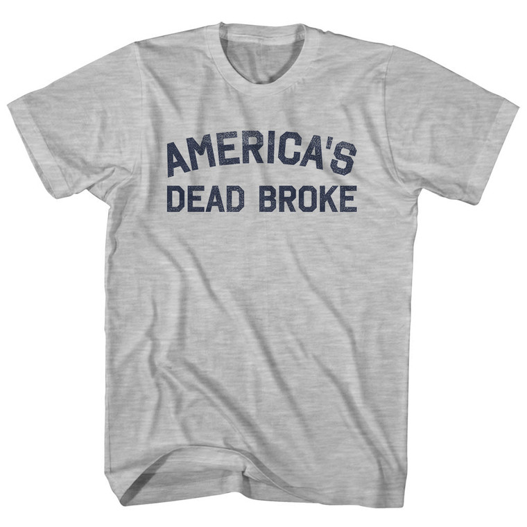 America's Dead Broke Youth Cotton T-shirt - Grey Heather