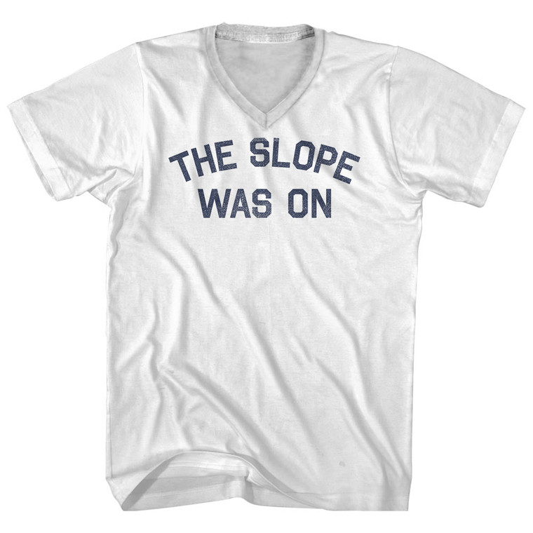 The Slope Was On Adult Cotton V-neck T-shirt - White