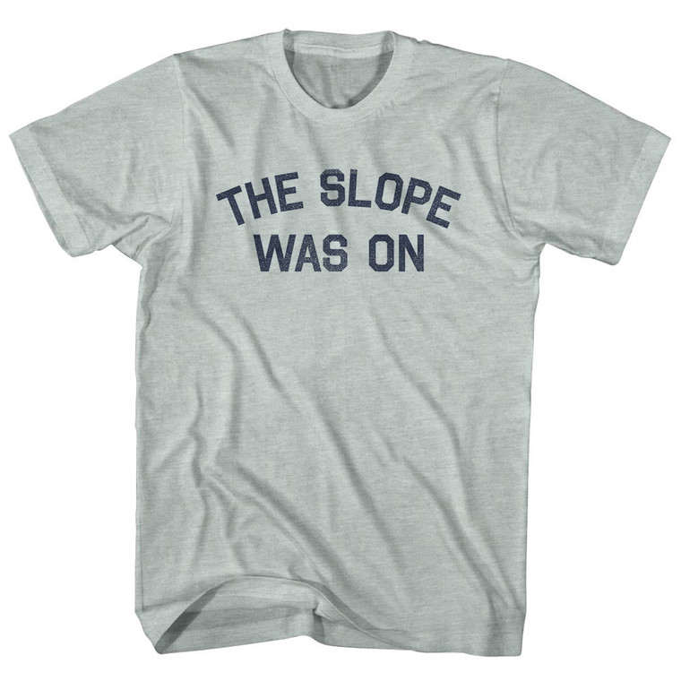 The Slope Was On Adult Tri-Blend T-shirt - Athletic Cool Grey