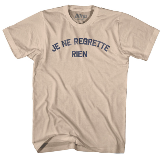 Adult Large - Je Ne Regrette Rien Adult Cotton T-shirt - Creme - Final sale Z77