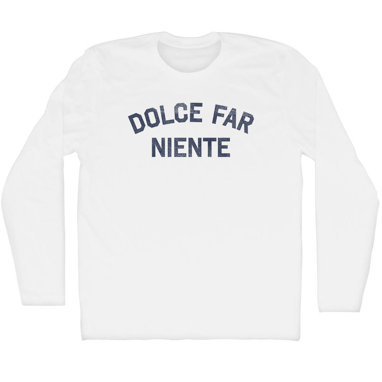 Dolce Far Niente Adult Cotton Long Sleeve T-shirt - White