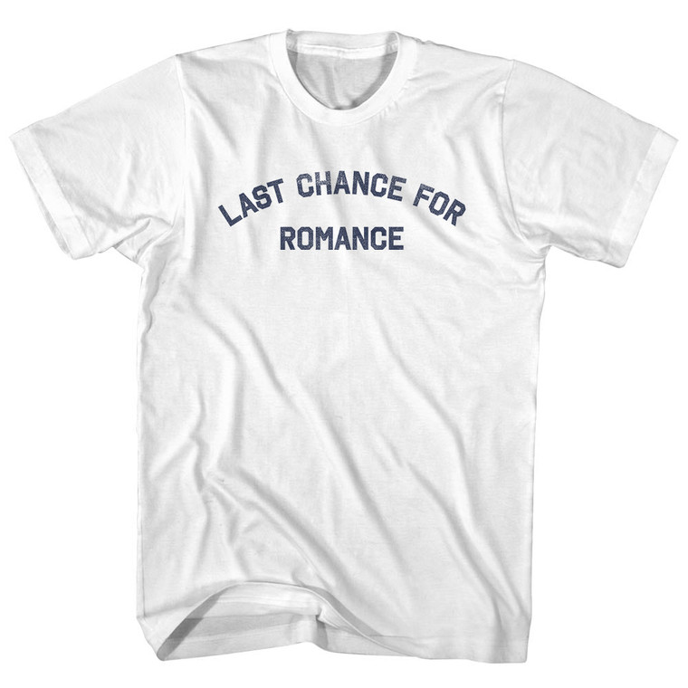Last Chance For Romance Womens Cotton Junior Cut T-Shirt - White
