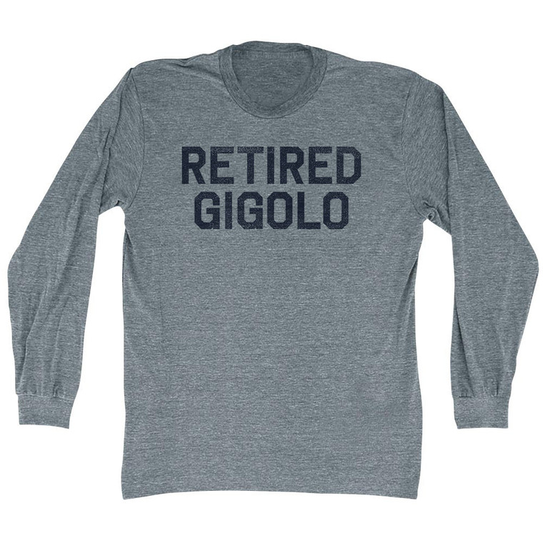 Retired Gigolo Adult Tri-Blend Long Sleeve T-shirt - Athletic Grey