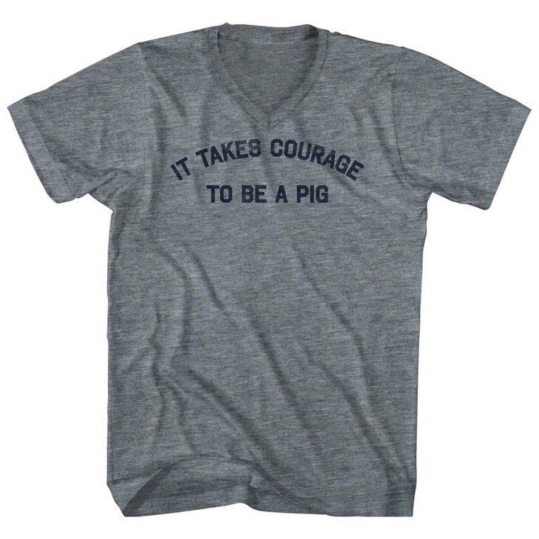It Takes Courage To Be A Pig Tri-Blend V-neck Womens Junior Cut T-shirt - Athletic Grey