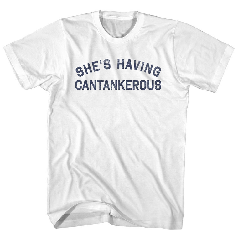 She's Having Cantankerous Womens Cotton Junior Cut T-Shirt - White