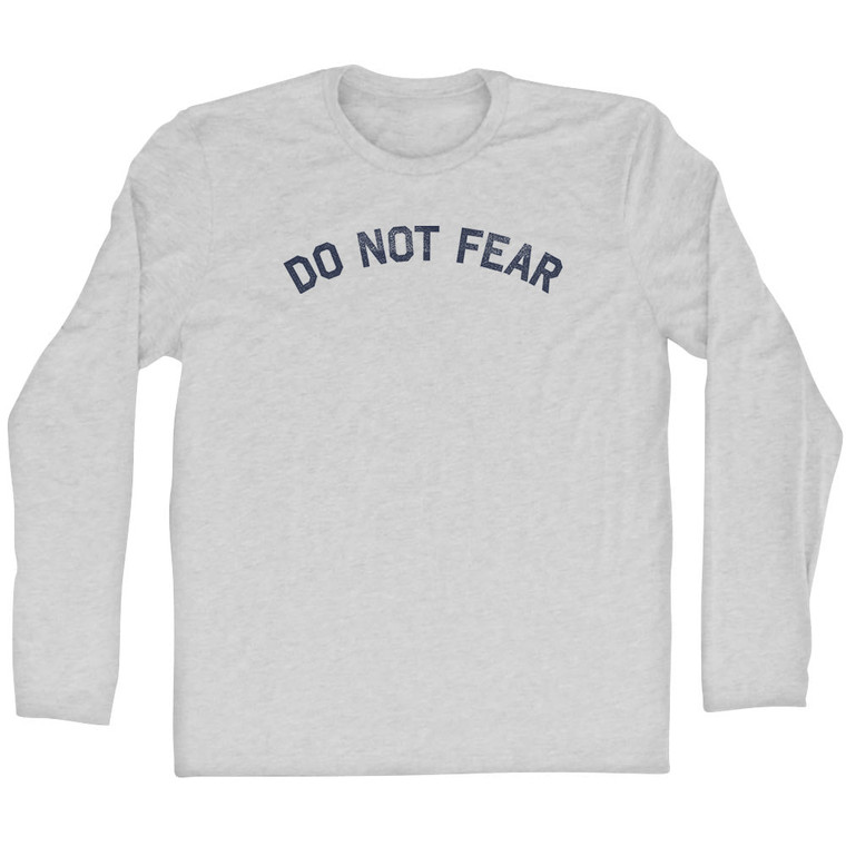 Do Not Fear Adult Cotton Long Sleeve T-shirt - Grey Heather
