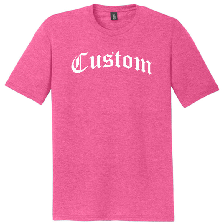 Custom Old English White Ink On Mens Tri-Blend DTG T-shirt - Fuchsia Heather