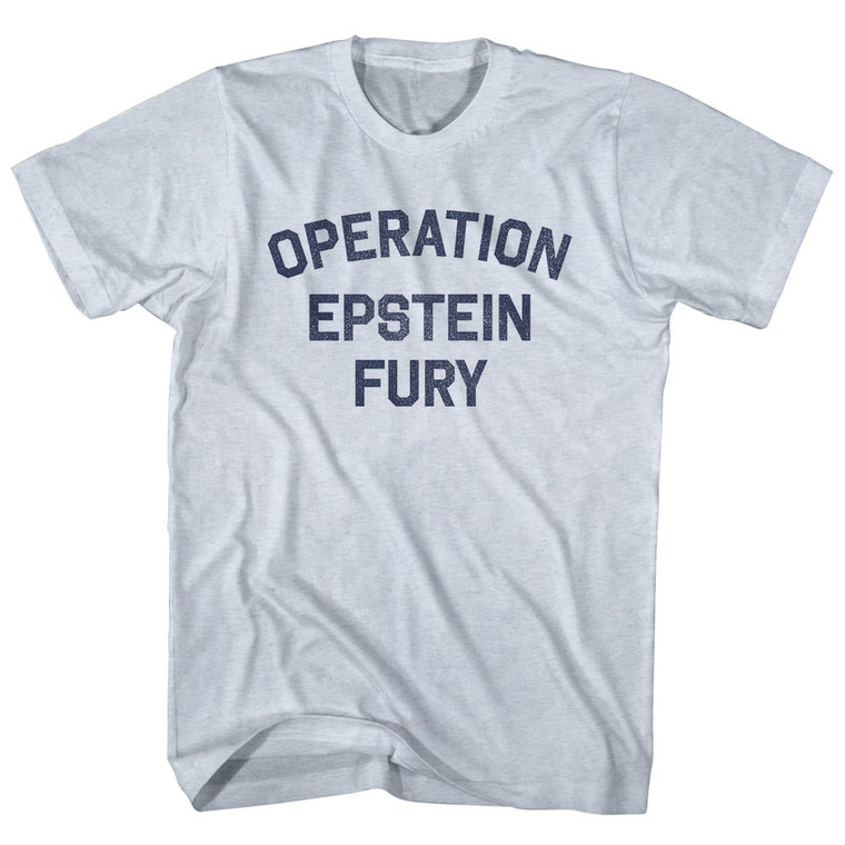 Operation Epstein Fury Adult Tri-Blend T-Shirt - Athletic White