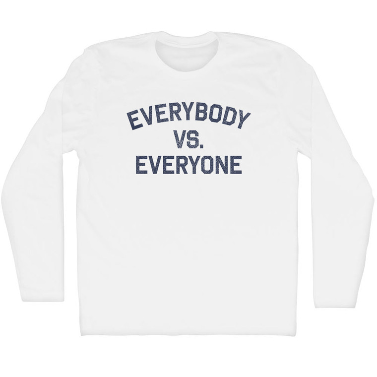 Everybody vs. Everyone Adult Cotton Long Sleeve T-shirt - White