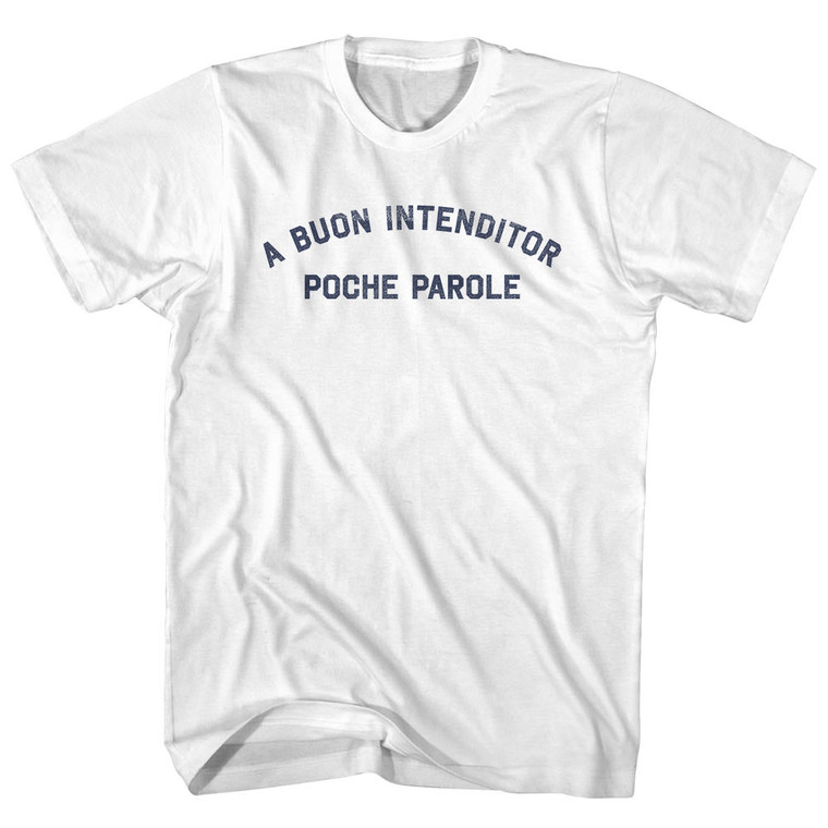 A Buon Intendito Poche Parole Womens Cotton Junior Cut T-Shirt - White