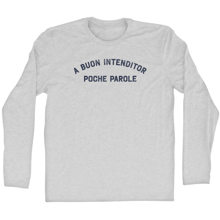 A Buon Intendito Poche Parole Adult Cotton Long Sleeve T-shirt - Grey Heather