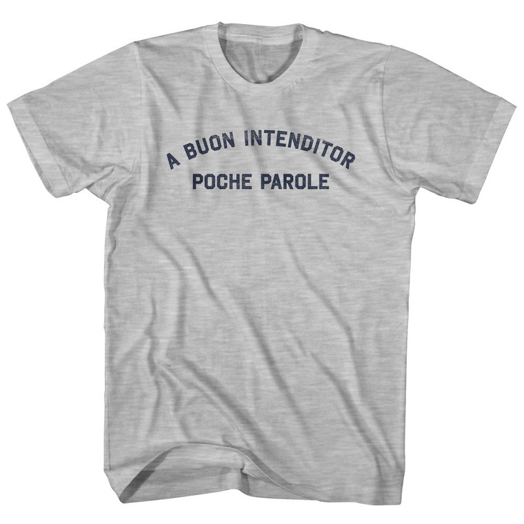 A Buon Intendito Poche Parole Adult Cotton T-shirt - Grey Heather