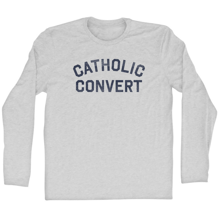 Catholic Convert Adult Cotton Long Sleeve T-shirt - Grey Heather