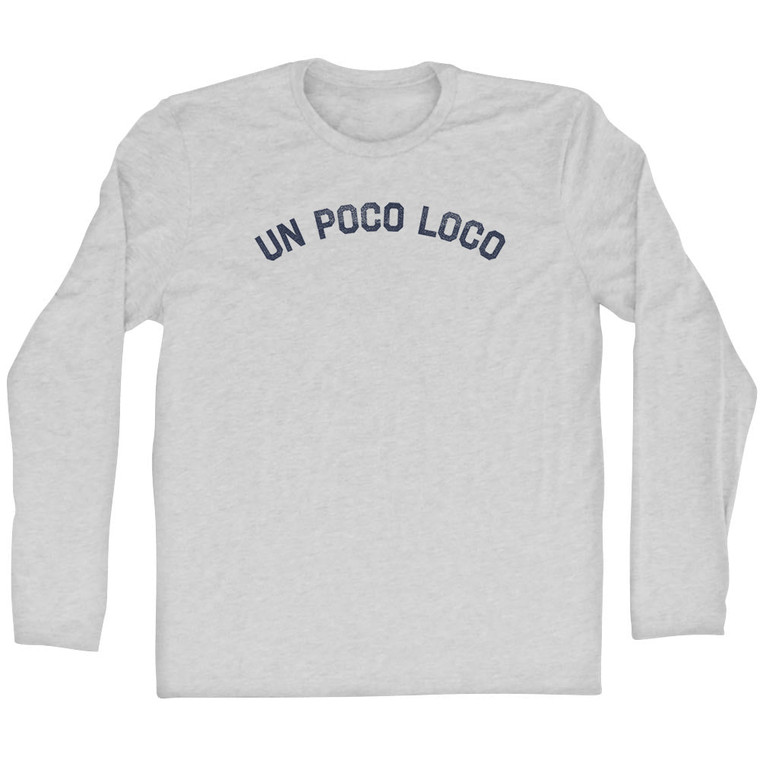 Un Poco Loco Adult Cotton Long Sleeve T-shirt - Grey Heather
