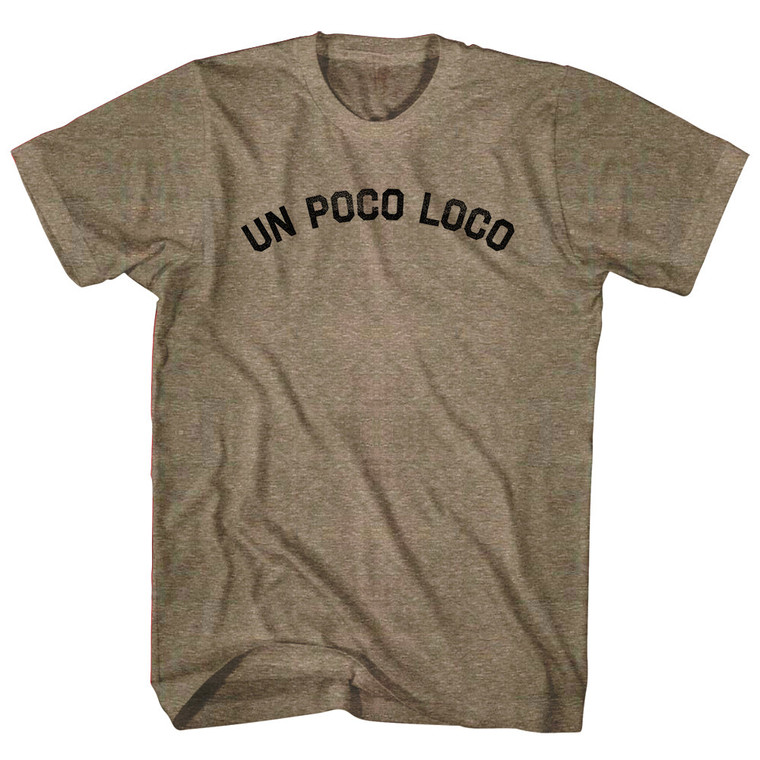 Un Poco Loco Adult Tri-Blend T-shirt - Coffee