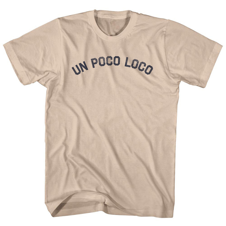 Un Poco Loco Adult Cotton T-shirt - Creme