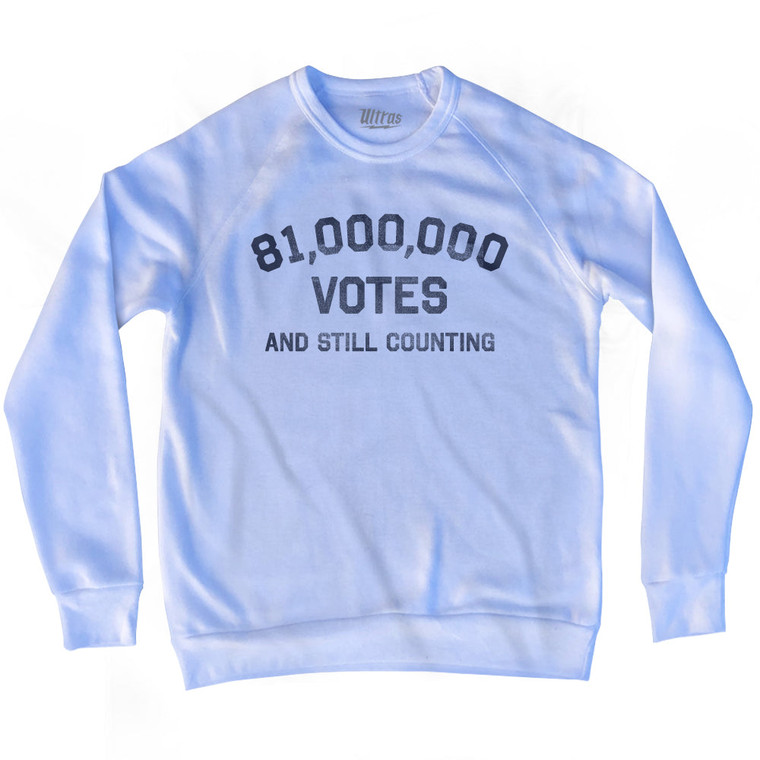 81,000,000 Votes And Still Counting Adult Tri-Blend Sweatshirt - White
