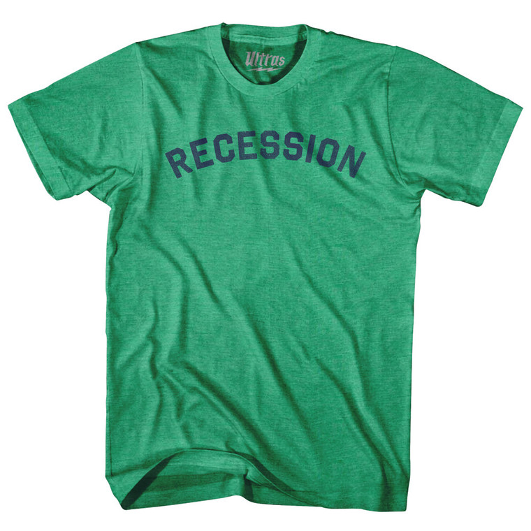 Recession Adult Tri-Blend T-shirt - Kelly