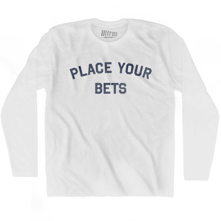 Place Your Bets Adult Cotton Long Sleeve T-shirt - White