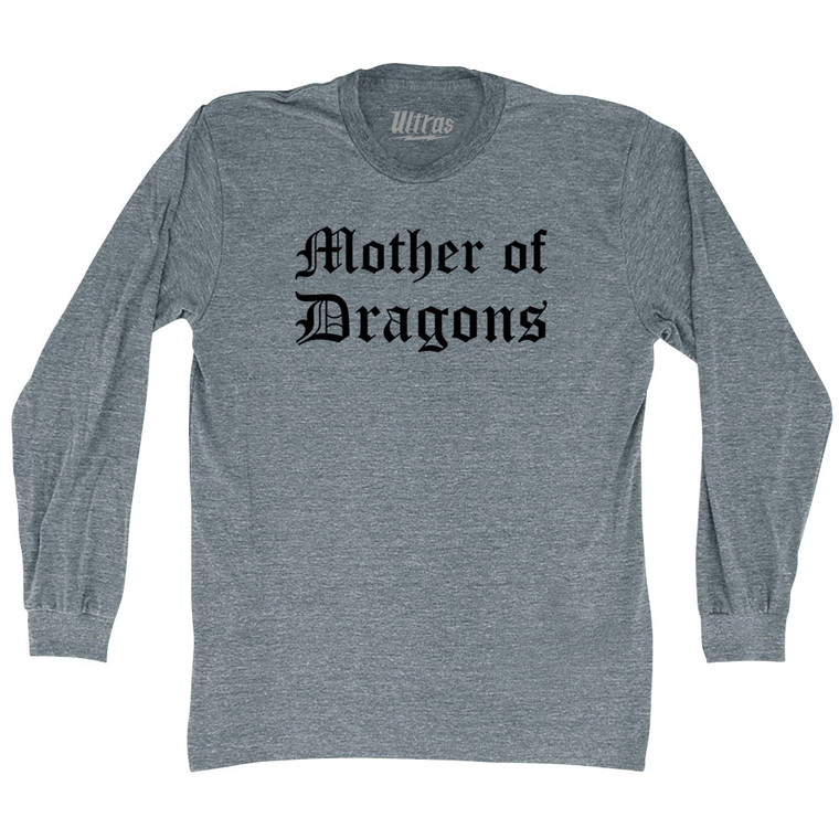 Mother Of Dragons Adult Tri-Blend Long Sleeve T-shirt