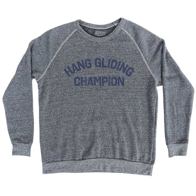 Hang Gliding Champion Adult Tri-Blend Sweatshirt - Athletic Grey