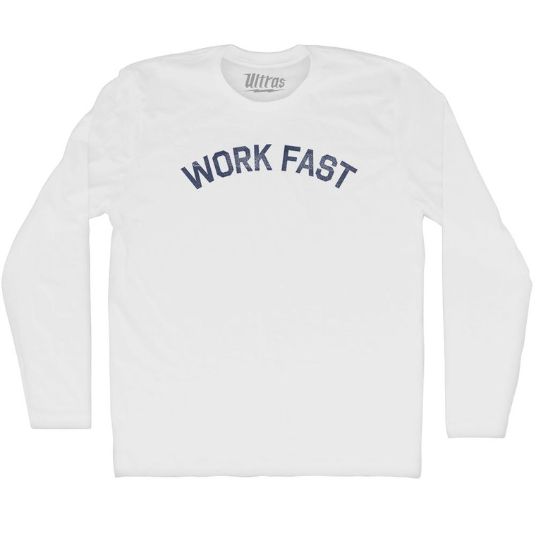Work Fast Adult Cotton Long Sleeve T-shirt - White