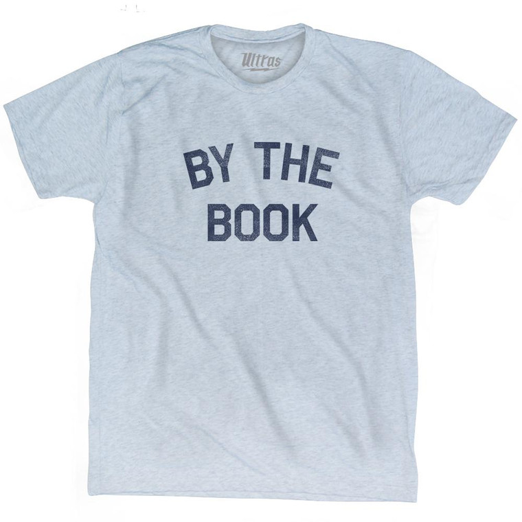 By The Book Adult Tri-Blend T-Shirt by Ultras