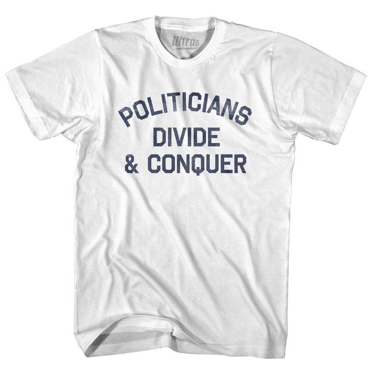 Politicians Divide & Conquer Womens Cotton Junior Cut T-Shirt by Ultras