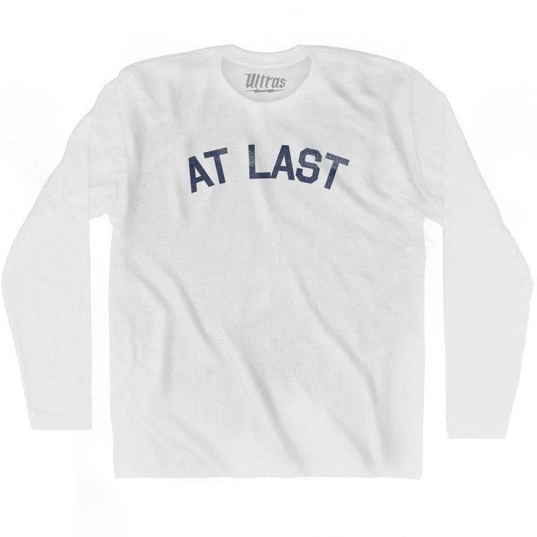 At Last Adult Cotton Long Sleeve T-Shirt by Ultras