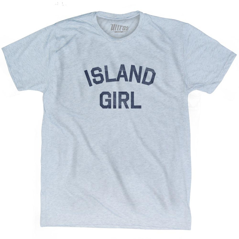 Island Girl Adult Tri-Blend T-Shirt by Ultras