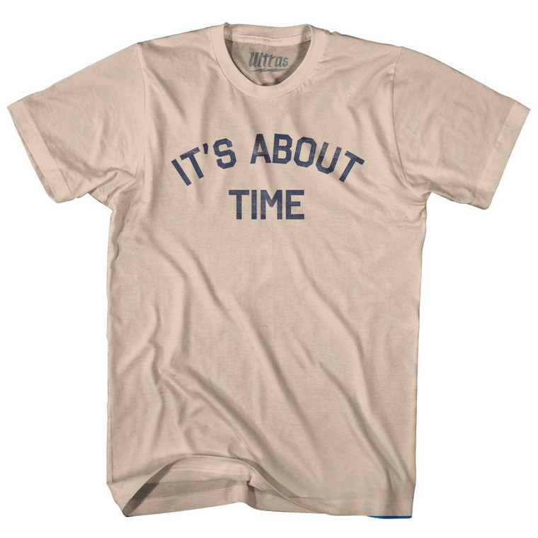 It Is About Time Adult Cotton T-Shirt by Ultras