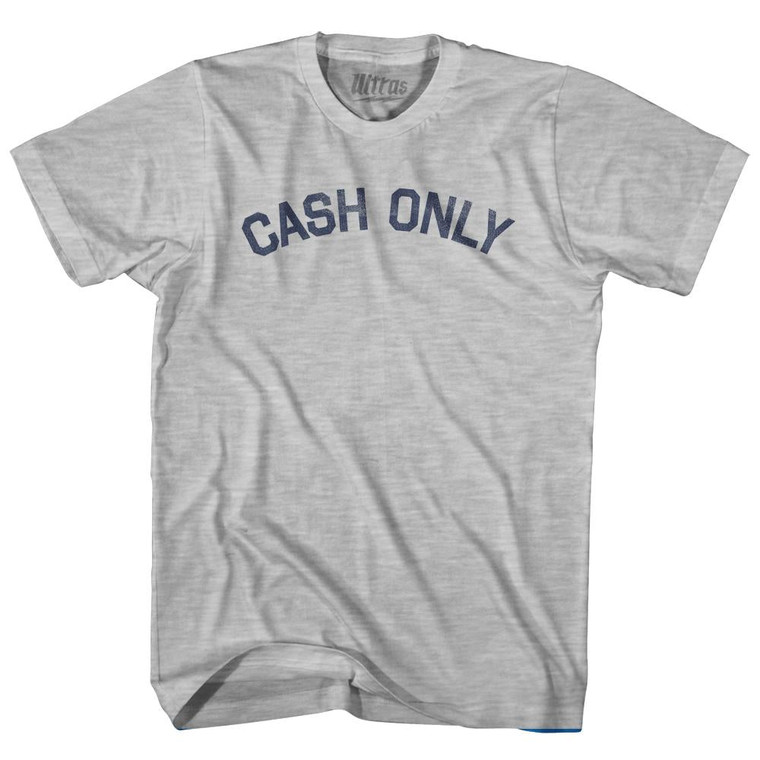 Cash Only Adult Cotton T-shirt by Ultras