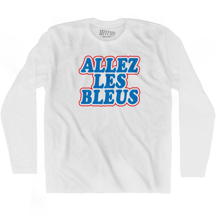 France ALLEZ Les Bleus Soccer Adult Cotton Long Sleeve T-shirt by Ultras