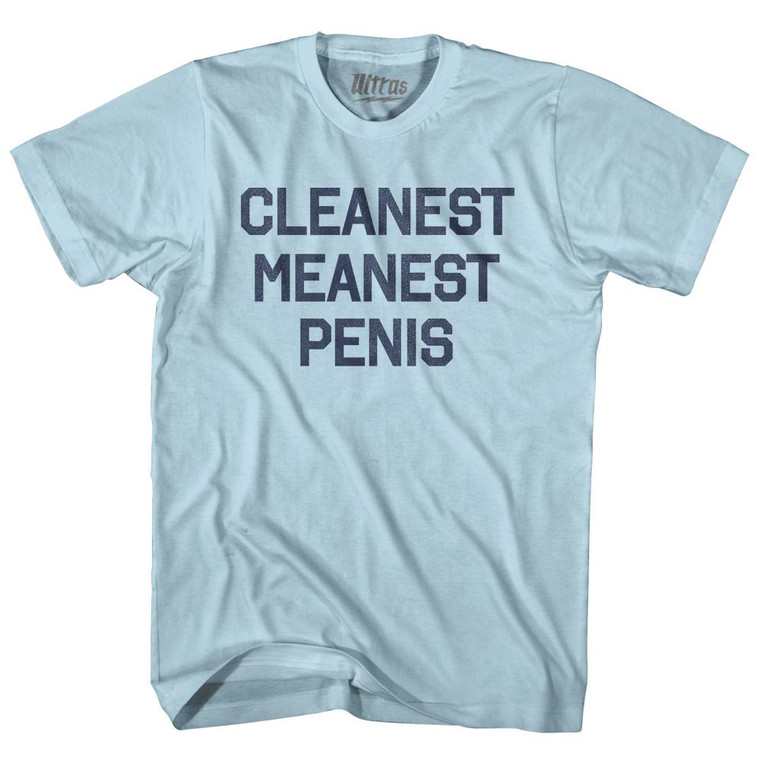 Cleanest Meanest Penis Adult Cotton T-shirt by Ultras