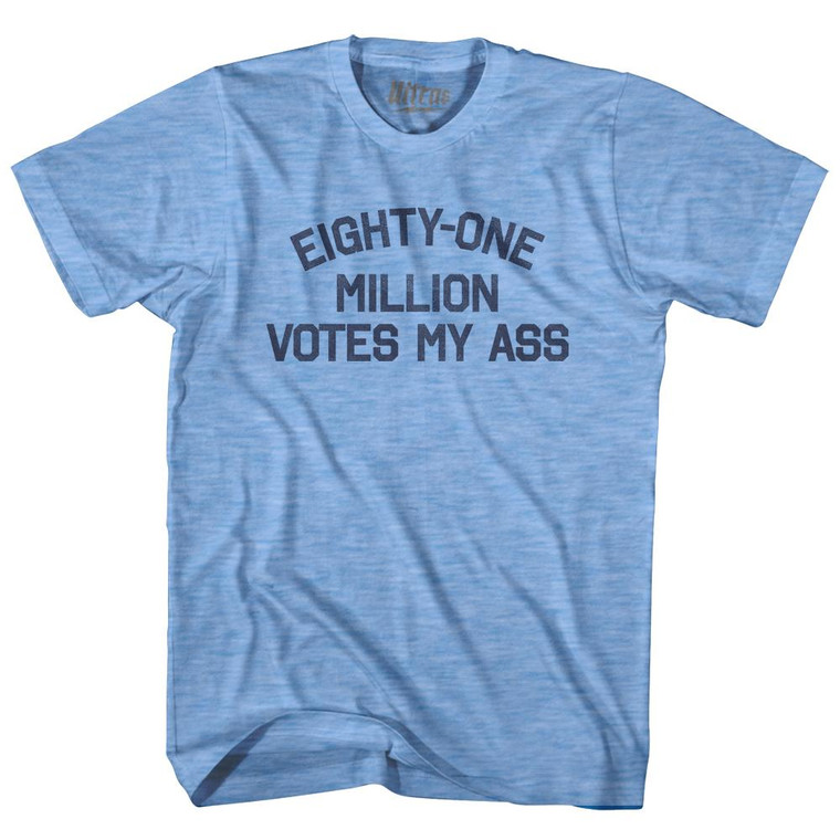 Eighty One Million Votes My Ass Adult Tri-Blend T-shirt by Ultras