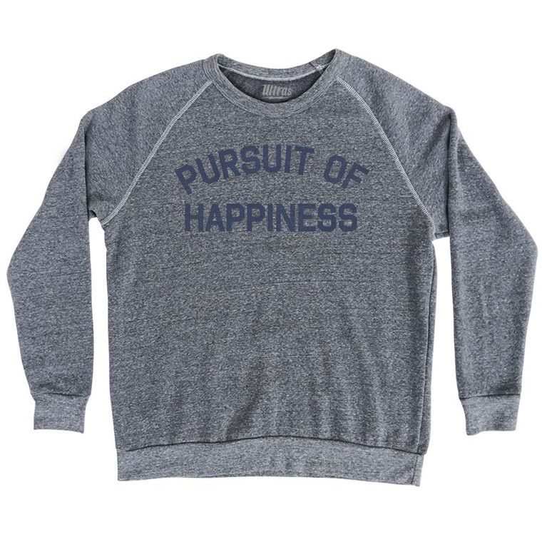 Pursuit of Happiness Adult Tri-Blend Sweatshirt by Ultras