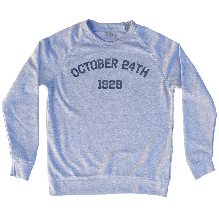 October 24th 1929 Stock Market Crash Adult Tri-Blend Sweatshirt by Ultras