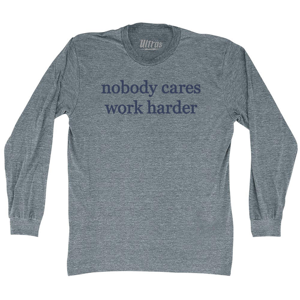 Image of Nobody Cares Work Harder Rage Font Adult Tri-Blend Long Sleeve T-shirt - Athletic Grey