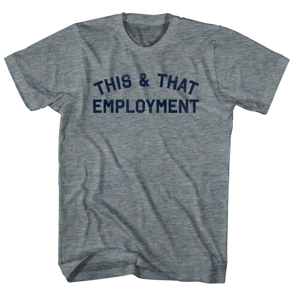 Image of This & That Employment Adult Tri-Blend T-shirt - Athletic Grey