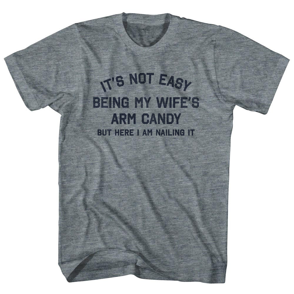 Image of It's Not Easy Being My Wife's Arm Candy Adult Tri-Blend T-shirt - Athletic Grey