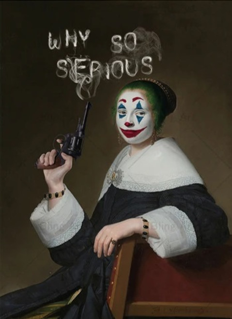 Why so serious?